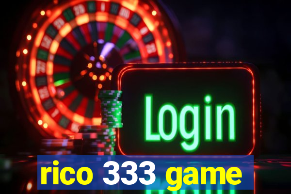 rico 333 game